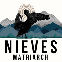 Nieves - Matriarch - EP
