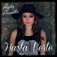 Hayley Orrantia - Hasta Verte