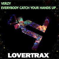 Verzy - Everybody Catch Your Hands Up