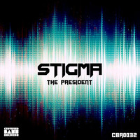 Stigma - The President