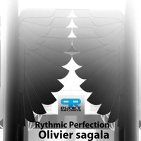 Olivier Sagala - Rythmic Perfection
