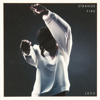 LEVV - Strange Fire