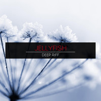 Jellyfish - Deep Riff