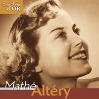Mathé Altéry - Mathé Altéry (Collection "Les voix d'or")
