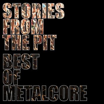 Various Artists - Stories from the Pit - Best of Metalcore