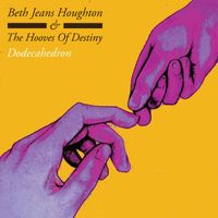 Beth Jeans Houghton & The Hooves Of Destiny - Dodecahedron