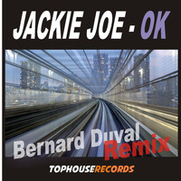 Jackie Joe - Ok (Bernard Duval Remix)