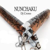 DJ Crono - Nunchaku