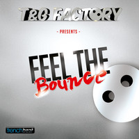 T & G Factory - Feel the Bounce