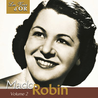Mado Robin - Mado Robin, Vol. 2 (Collection "Les voix d'or")