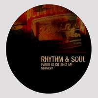Rhythm & Soul - Paris Is Killing Me