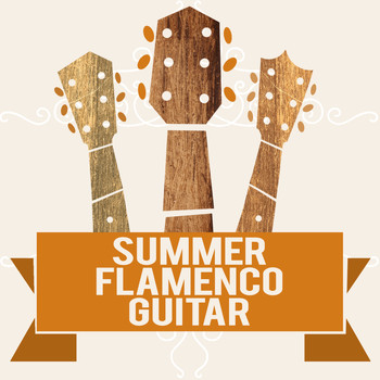 Flamenco Guitar Masters|Guitare athmosphere|Guitare Flamenco - Summer Flamenco Guitar