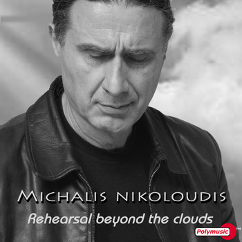 Michalis Nikoloudis - Rehearsal Beyond the Clouds