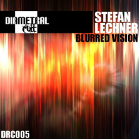Stefan Lechner - Blurred Vision