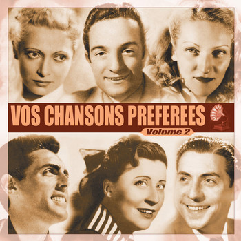 Various Artists - Vos chansons préférées, Vol. 2