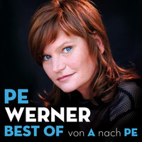 Pe Werner - Best Of - Von A nach Pe