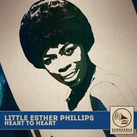Little Esther Phillips - Heart to Heart