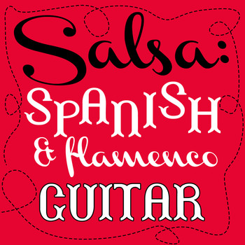 Various Artists - Salsa: Spanish & Flamenco Guitar