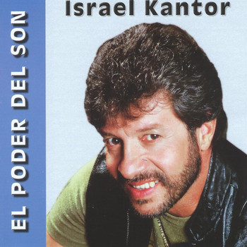 Israel Kantor - El Poder Del Son