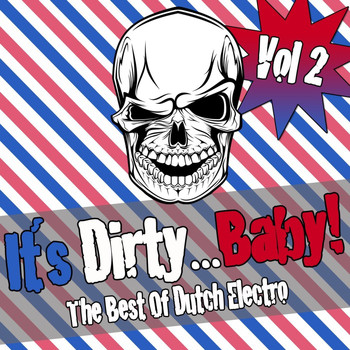 Various Artists - It's Dirty...Baby! - The Best Of Dutch Electro Vol. 2