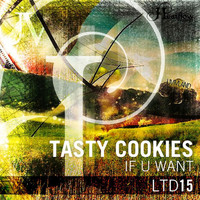 Tasty Cookies - If U Want