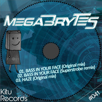 Megabrytes - Bass in Your Face
