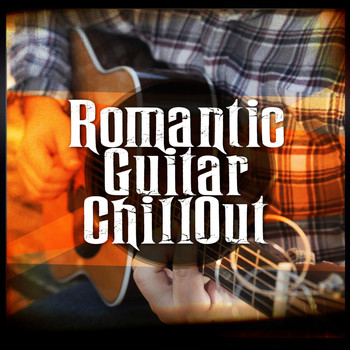 Romantic Guitar Music|Guitar Solos|Las Guitarras Románticas - Romantic Guitar Chill Out