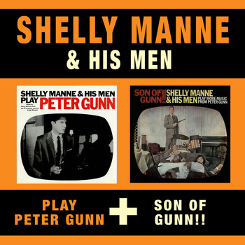 Shelly Manne - Shelly Manne & His Men Play Peter Gunn + Son of Gunn!!