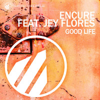 Encure - Good Life