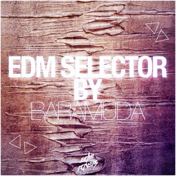 Various Artists - EDM Selector By Baramuda (Explicit)