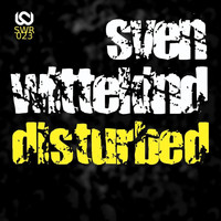 Sven Wittekind - Disturbed