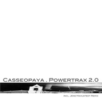 Casseopaya - Powertrax 2.0
