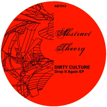 Dirty Culture - Drop It Again