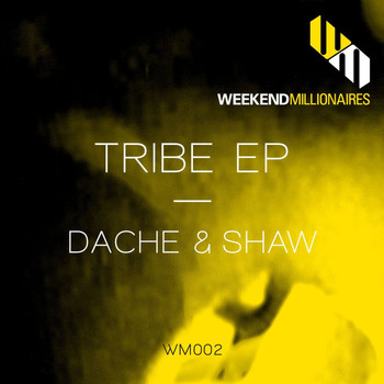 Dache & Shaw - Tribe