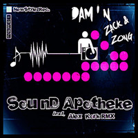 SoundApotheke - Dam'n Zack & ZonG