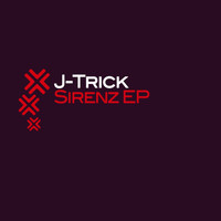 J-Trick - Sirenz EP