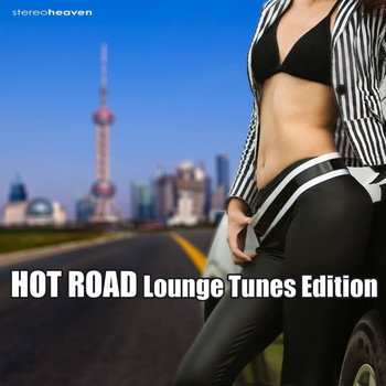 Various Artists - Hot Road Lounge Tunes Edition