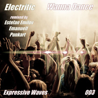 Electritic - Wanna Dance