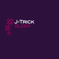 J-Trick - Bleep