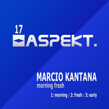 Marcio Kantana - Morning Fresh