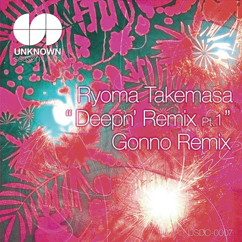 Ryoma Takemasa - Deepn' (Gonno Remix)