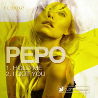 Pepo - Hold Me / I Got You