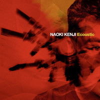 Naoki Kenji - Ecoustic