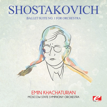 Dmitri Shostakovich - Shostakovich: Ballet Suite No. 1 for Orchestra (Digitally Remastered)