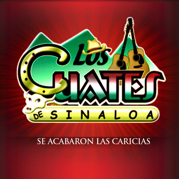 Los Cuates de Sinaloa - Se Acabaron las Caricias