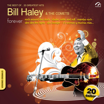 Bill Haley & The Comets - The Best Of… 20 Greatest Hits - Bill Haley & The Comets