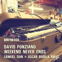 David Ponziano - The Weekend Never Ends