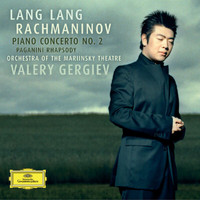 Lang Lang, Mariinsky Orchestra, Valery Gergiev - Rachmaninov: Piano Concerto No. 2; Paganini Rhapsody (Live)