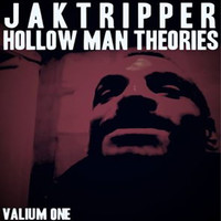 Jak Tripper - Hollow Man Theories Valium 1 (Explicit)