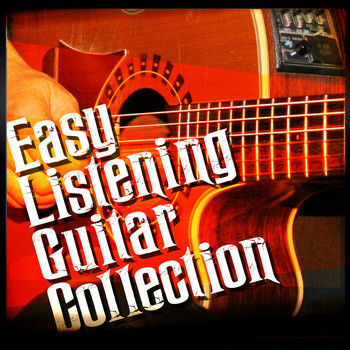Easy Listening Guitar|Guitar Solos - Easy Listening Guitar Collection
